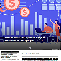 Conoce el estado del Capital de Riesgo en Iberoamrica en 2023 por pas